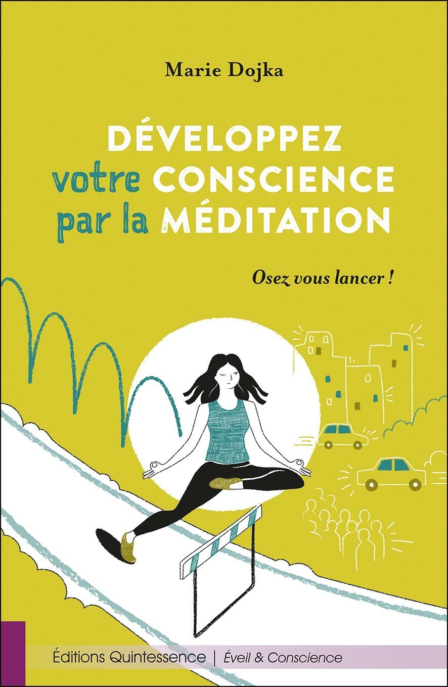 Développez votre conscience par la méditation