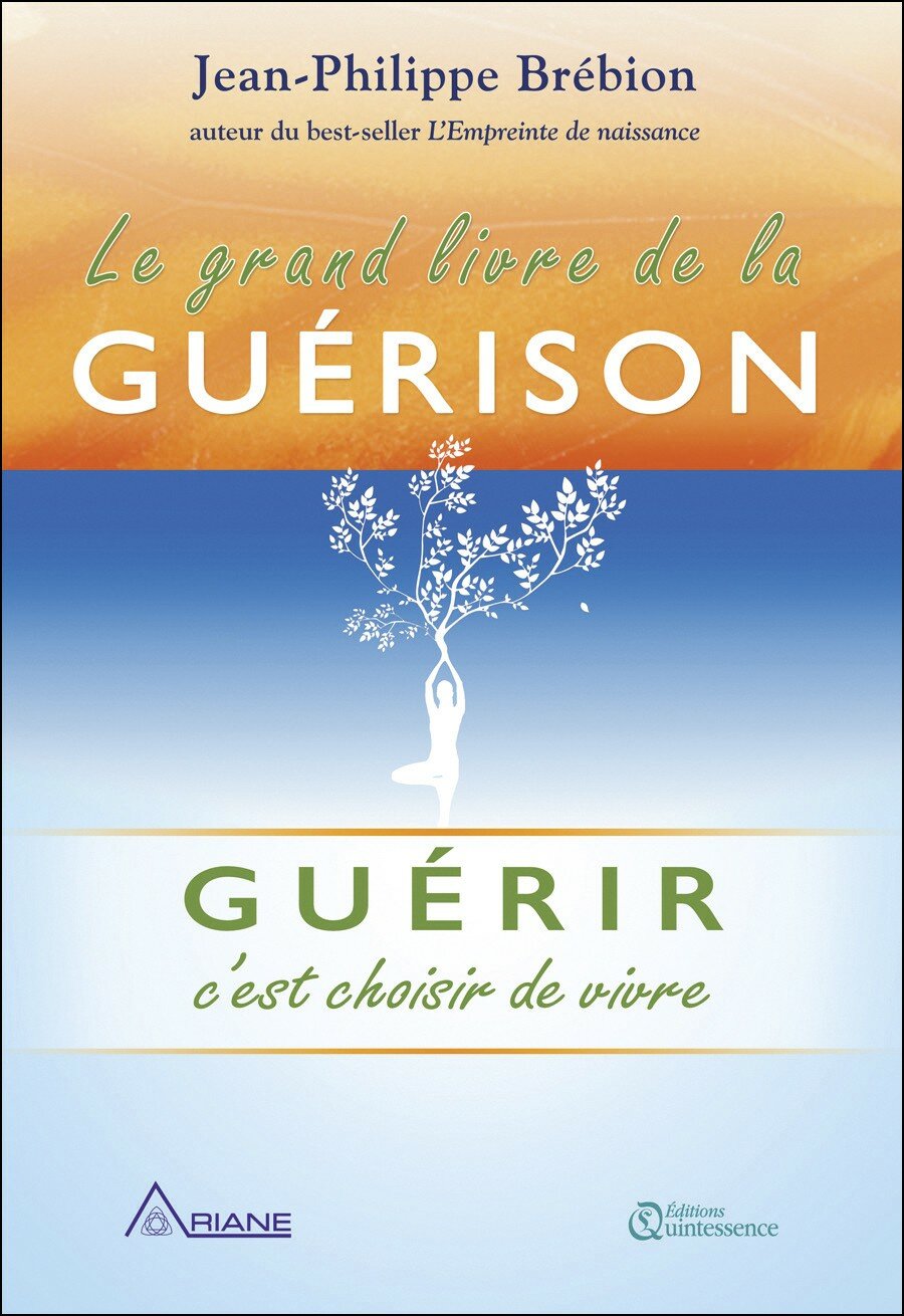 Le grand livre de la guérison